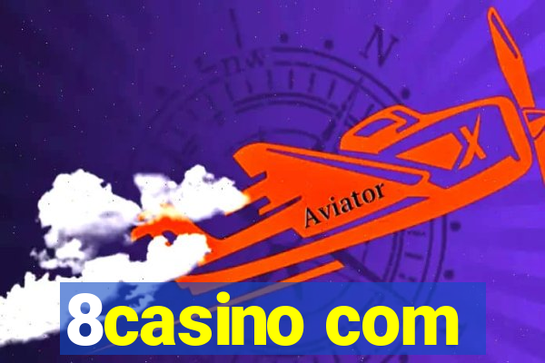 8casino com